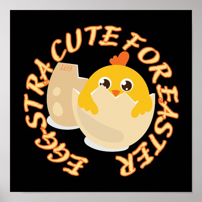 EGGSTRA CUTE FOR PÅSK lustig påsk chick-gåva Poster (Framsidan)