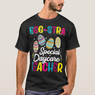 Eggstra Speciell Daycare Teacher Costume Lycklig Ö T Shirt