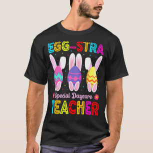 Eggstra Speciell Daycare Teacher Costume Lycklig Ö T Shirt
