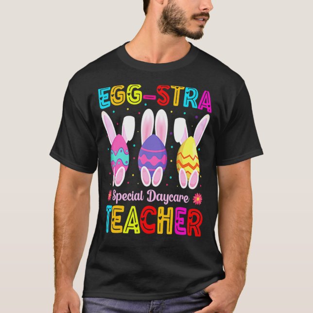 Eggstra Speciell Daycare Teacher Costume Lycklig Ö T Shirt (Framsida)