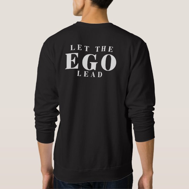 EGO Confidence Mindset Sweatshirt (Baksida)