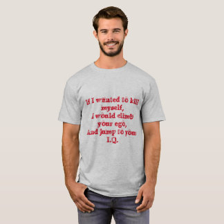 Ego till I.Q. Tee Shirt