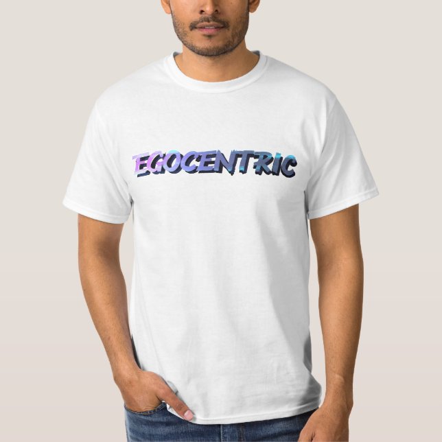 Egocentric T Shirt (Framsida)