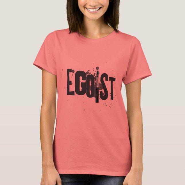 egoist eller eGo-ist eCig vaping T Shirt (Framsida)