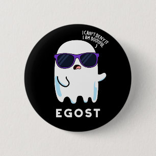 Egost Funny Halloween Ego Ghost Pun Mörk BG Knapp