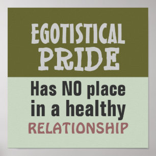 EGOTISTISKT PRIDE ~ Poster/Skriv ut Poster