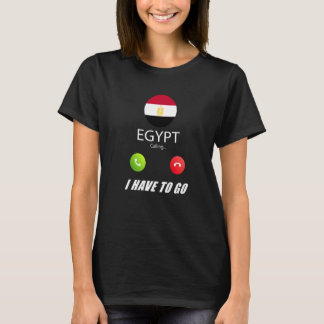 Egypt Flag Souvenir Egypt Is Calling Is Calling   T Shirt