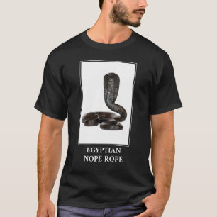 Egyptian Nope Rope - Cobra Snake Danger T Shirt