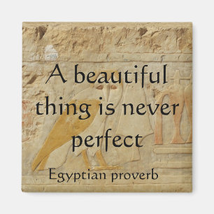 Egyptisk proverb om skönhet och perfektion magnet