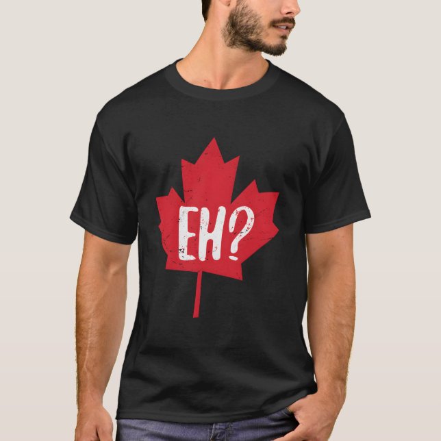Eh Canada Day Maple Leaf Eh Team Canadian Flag T Shirt (Framsida)