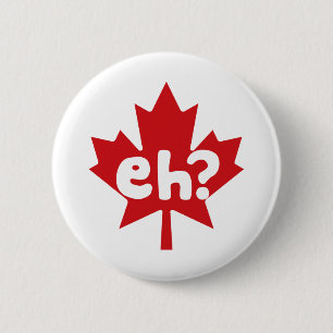 Eh Canadian Pride canada Day Knapp