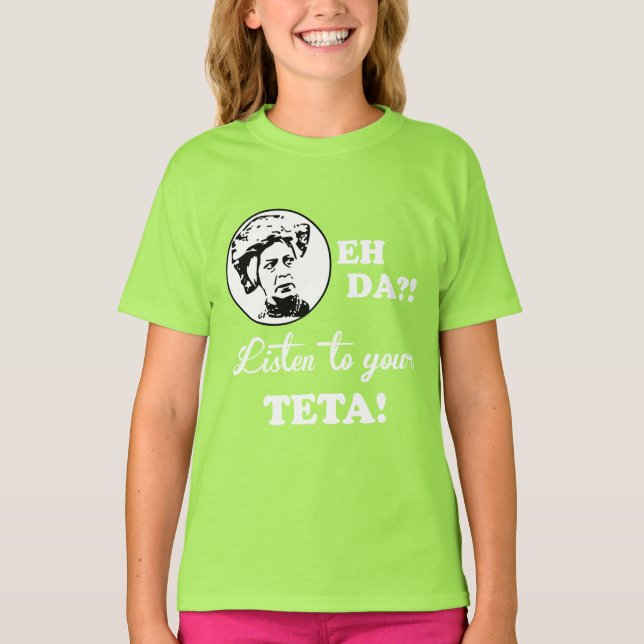 EH DA! Lyssna på din TETA! T-shirt (Framsida)