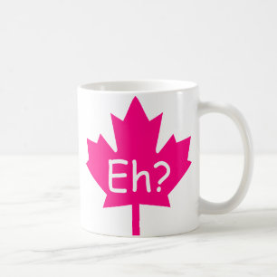 Eh? Kanadensisk mugg