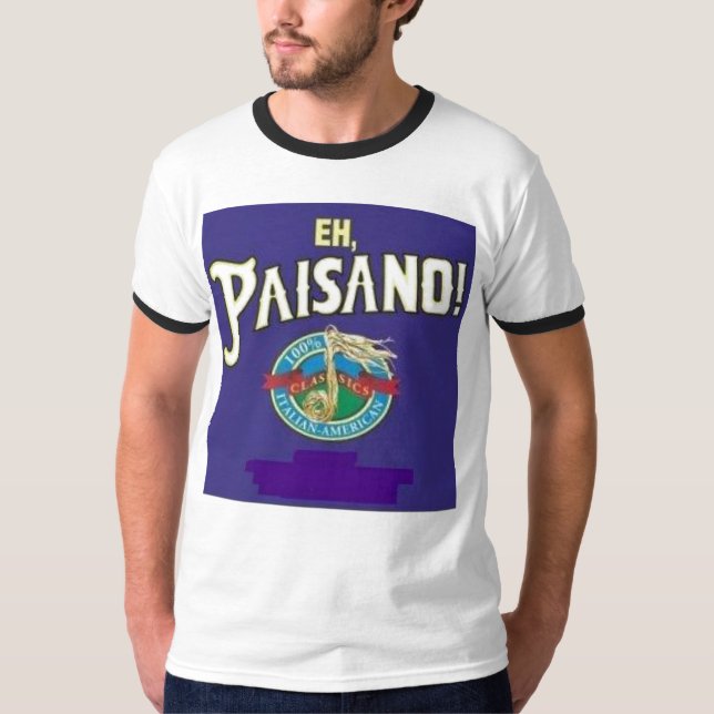 Eh Paisano! T Shirt (Framsida)