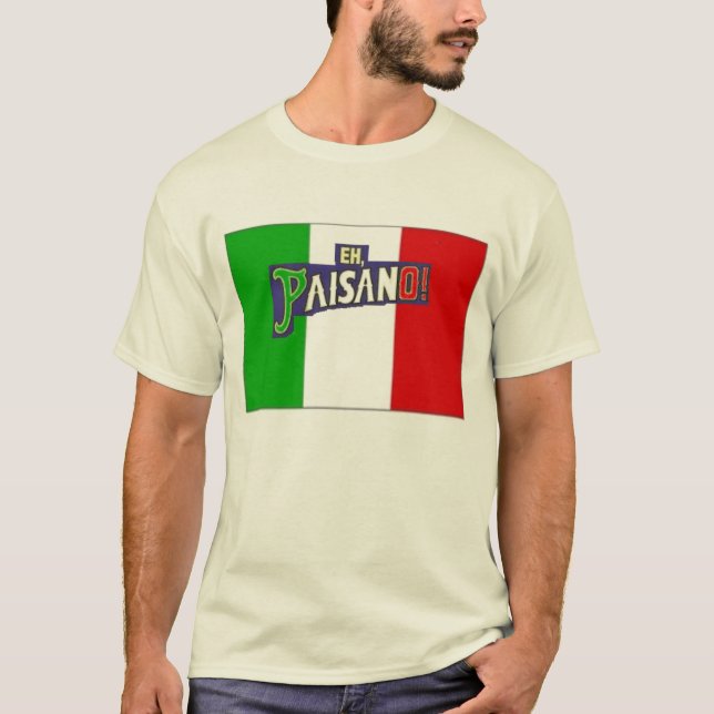 Eh Paisano w/Italian flagga T-shirt (Framsida)