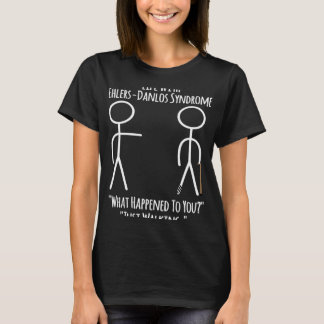 Ehlers Danlos Awareness Life with EDS Just Walki T Shirt