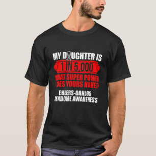 Ehlers Danlos Syndrome Awareness DaughWarrior T Shirt