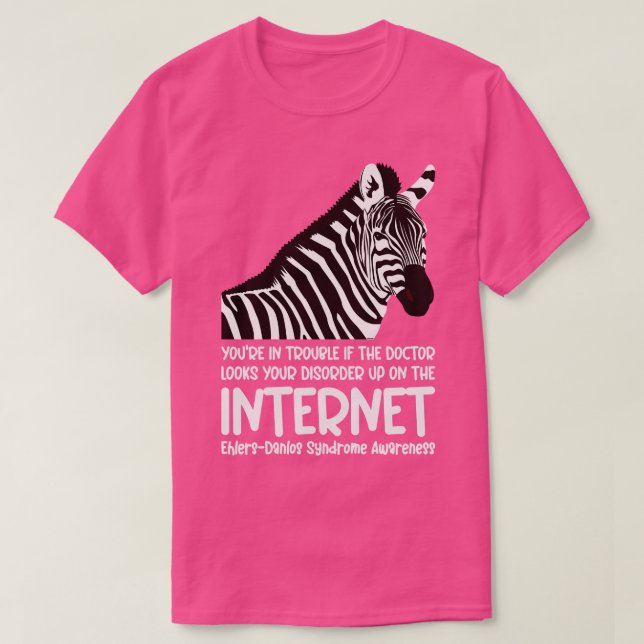 Ehlers Danlos Syndrome Youre i ett problem T Shirt (Design framsida)