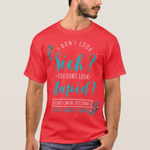 EhlersDanlos Syndrome Jag ser inte sjuk ut T Shirt