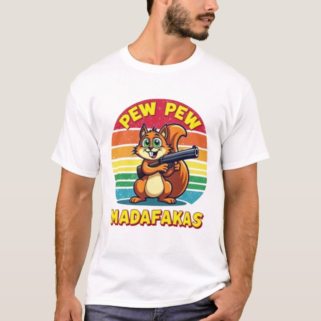 Eichhörnchen im Action-Modus: PEW PEW!  T Shirt (Framsida)