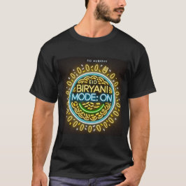 Eid Ul Fitr Biryani Mode ON Neon Stil Tshirt T Shirt