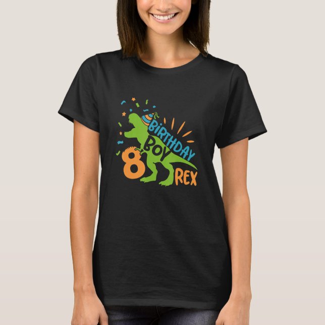 Eight Rex 8th Birthday Boy Dinosaur 8 Years Old T Shirt (Framsida)