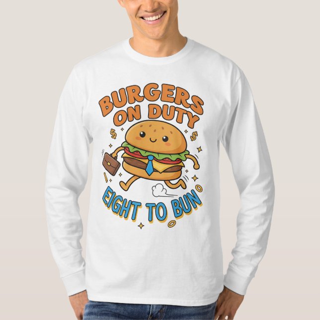 Eight to Bun – Fast Food Work Mode T Shirt (Framsida)