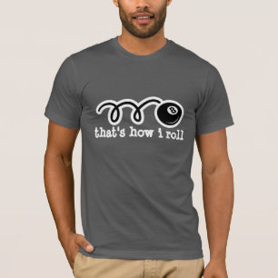 Eightball t-shirt med citat Så här rullar jag
