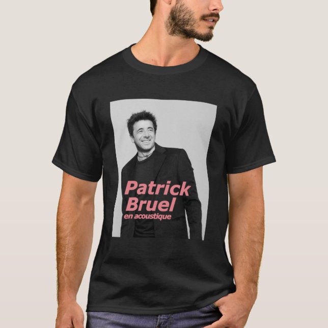 eigpatr patrick bruel TOURNEE ACOUSTIQUE T Shirt (Framsida)