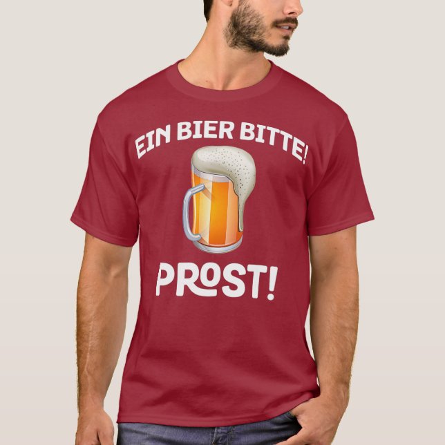 Ein Bier Bitte Prost Germany Drinking Holiday T Shirt (Framsida)