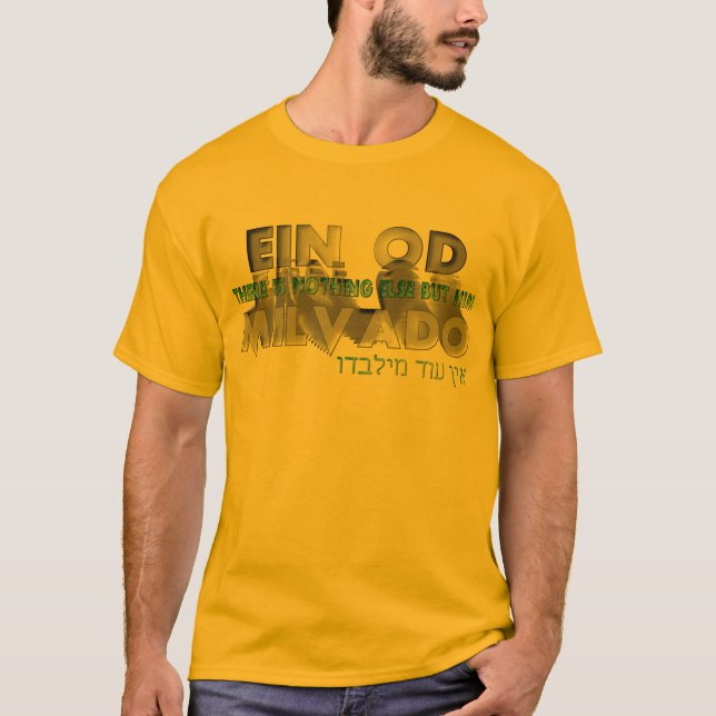 Ein Od Milvado Tee Shirt (Framsida)