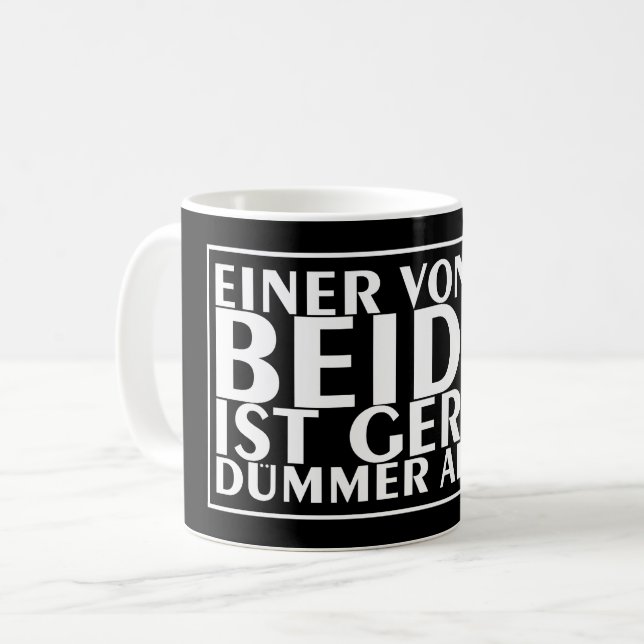 Einer von uns beiden ist geradümmer als ich 01 kaffemugg (Framsida vänster)