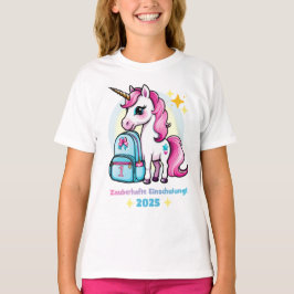 Einhorn mit Schultasche - Zauberhafte Einschulung T Shirt