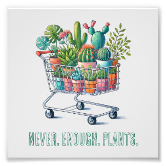 Einkaufswagen mit Pflanzen- "never enough plants" Fototryck