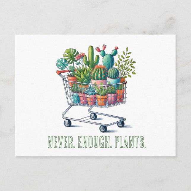 Einkaufswagen mit Pflanzen- "never enough plants" Vykort (Framsida)