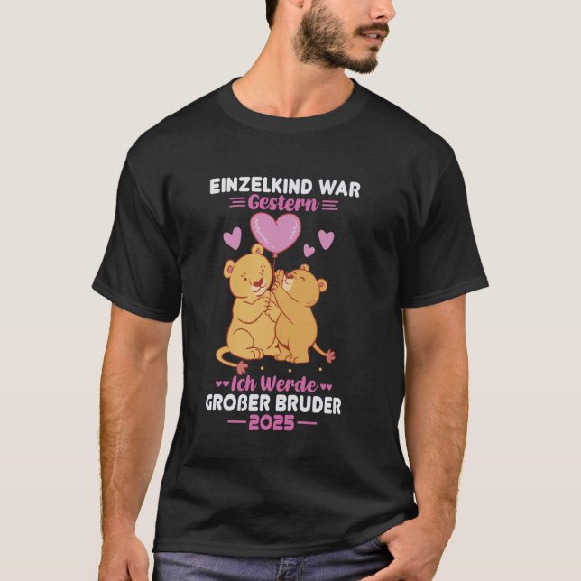Einzelkind Krig Gestern Ich Werde Großer Bruder 20 T Shirt (Framsida)