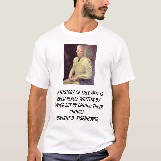 Eisenhower-DD historien av fri manar är aldrig… T Shirt (Framsida)