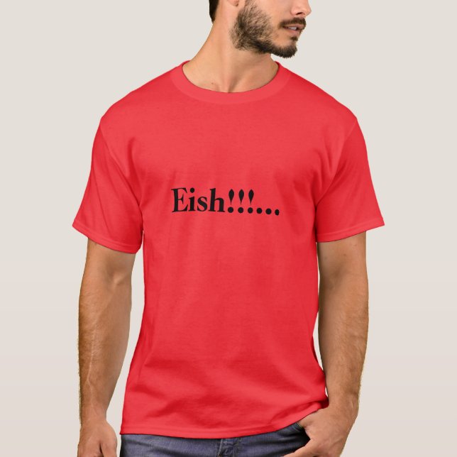 Eish RSA South African Slang T Shirt (Framsida)
