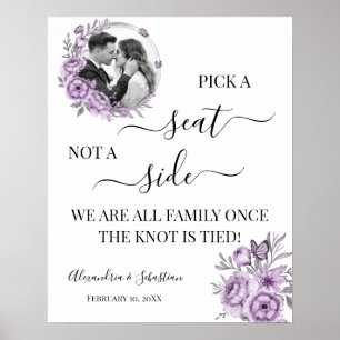 Eitable Photo Plocka A Seat not a Side Bröllop Sig Poster