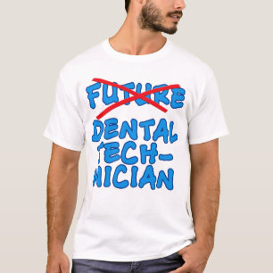 Ej längre framtida tand- tekniker t shirt