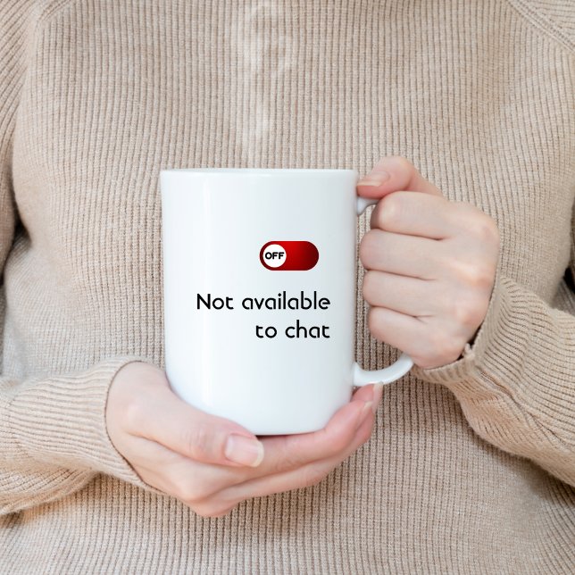 EJ tillgängligt för Chatta, Funny, Humor, Joke, Ro Kaffemugg (Skapare uppladdad)