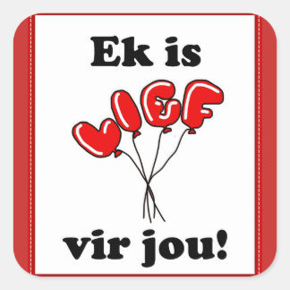 Ek is lief vir jou fyrkantigt klistermärke