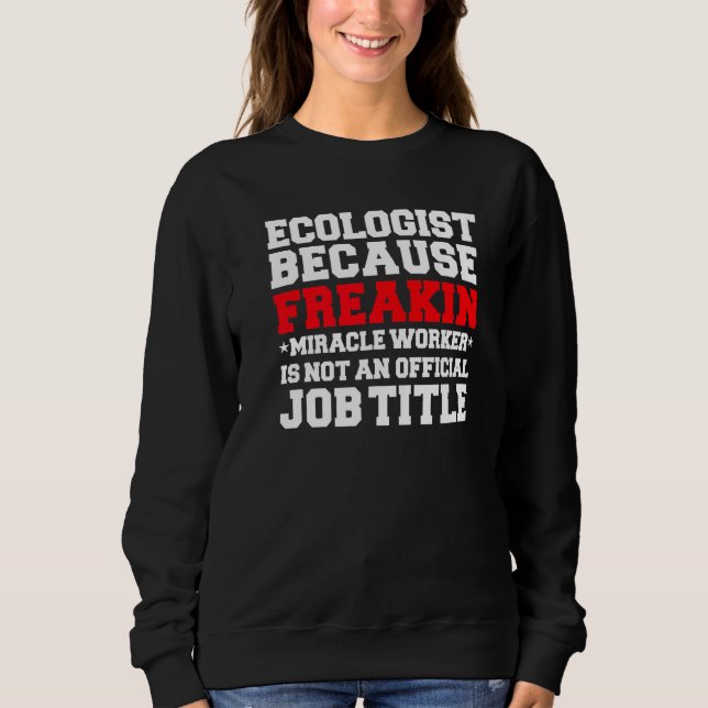 Ekologen Miracle Worker Ecology Student Student T Shirt (Framsida)