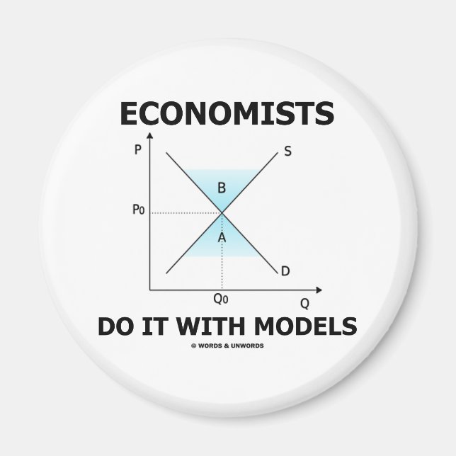 Ekonomer gör det med modeller (ekonomi Humor) Magnet (Framsidan)