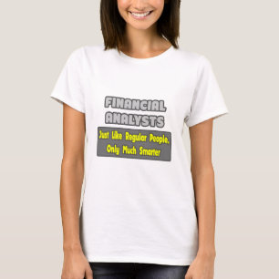 Ekonomianalytiker ... Smartare T Shirt
