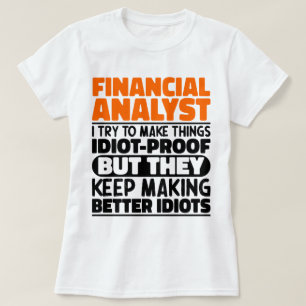 Ekonomisk analytiker jag försöker göra Sak till en T Shirt