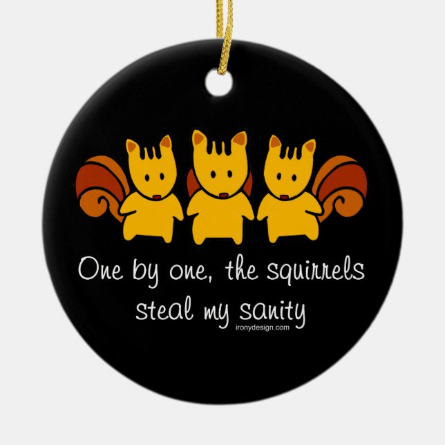 Ekorrar stjäler min sanity julgransprydnad keramik (Framsidan)