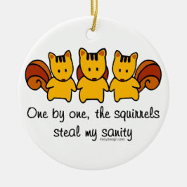 Ekorrarna stjäler min sanity julgransprydnad keramik