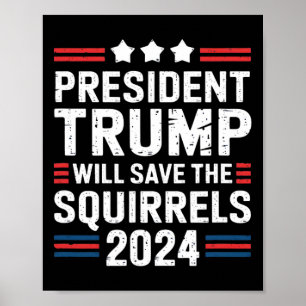 Ekorre För Trump Rädda Ekorrarna Trump Poster
