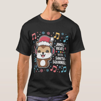ekorren i hörlurarna och Santa Hat - Jingle Beat T Shirt